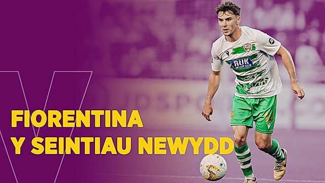 Fiorentina v Y Seintiau Newydd