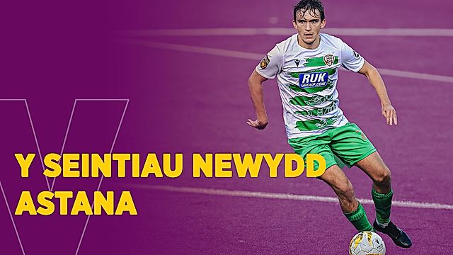 Y Seintiau Newydd v Astana